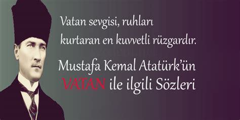 Atatürkün vatan sevgisiyle ilgili sözleri