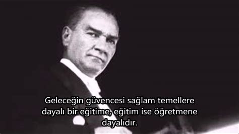 Atatürk ün bilim ve eğitim ile ilgili sözleri