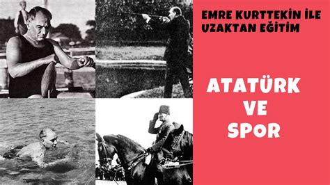 Atatürk ün spora ve sporcuya verdiği önem ile ilgili bilgi