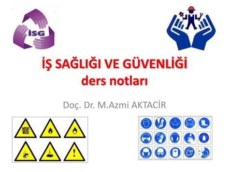 Atatürk üniversitesi iş sağlığı ve güvenliği ders notları