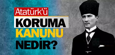 Ataturku koruma kanunu