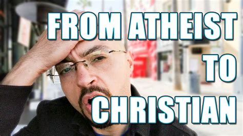 Atheist to christian testimony