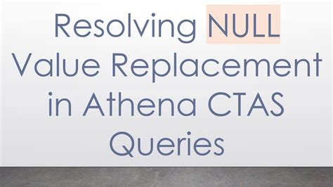 Athena null defined as.  The source data contains null values ("") or ...