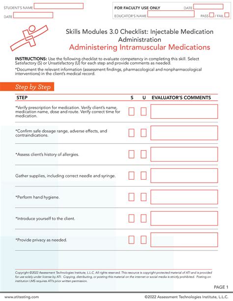 Administering Intramuscular Medications. Skills Modules 3 Checklist: Injectable Medication Administration Administering Intramuscular Medications. PAGE 2 STEP S U EVALUATOR’S COMMENTS *Verify client identification using at least two client identifiers. Ask the client if they have any allergies. *Provide client education about the medication.. 