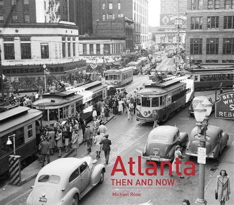 Full Download Atlanta Then And Now By Michael   Rose