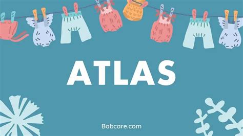 Atlas Name Meaning (Origin, Popularity & Nicknames) - Mom …