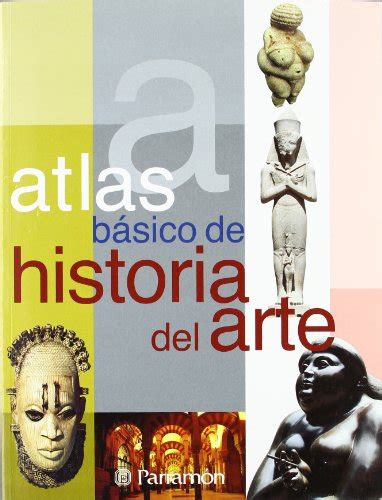 Atlas basico de historia del arte basic atlas of art. - Dodge grand caravan wiring repair manual.