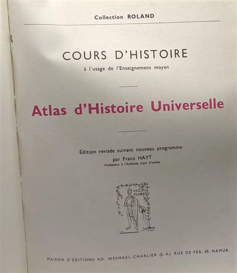 Atlas d'histoire universelle (et d'histoire de belgique). - Handbook of the seneca language by wallace chafe.