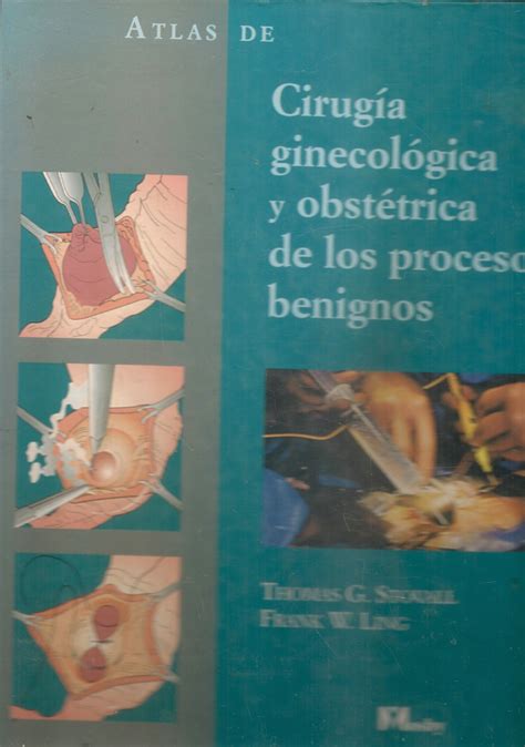 Atlas de cirugia ginecologica y obstetrica de los procesos benignos. - Vías concurrentes para la protección de los derechos humanos.