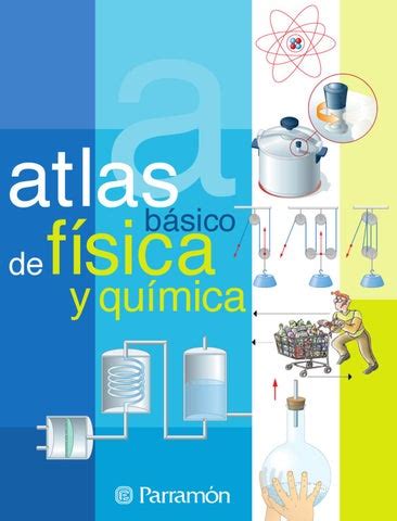 Atlas de fisica y quimica (atlas basico de). - Le pen de a à z.