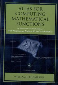 Atlas for computing mathematical functions an illustrated guide for practitioners with programs in fortran 90. - Fuero de viguera y val de funes..
