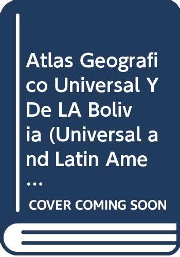 Atlas geografico universal y de la bolivia (universal and latin american national atlases). - Ge appliance repair manual oven jt910.