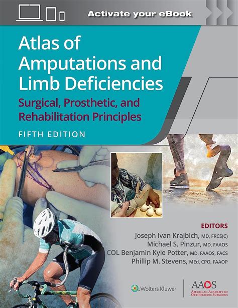 Read Online Atlas Of Amputations And Limb Deficiencies Surgical Prosthetic And Rehabilitation Principles By John W Michael