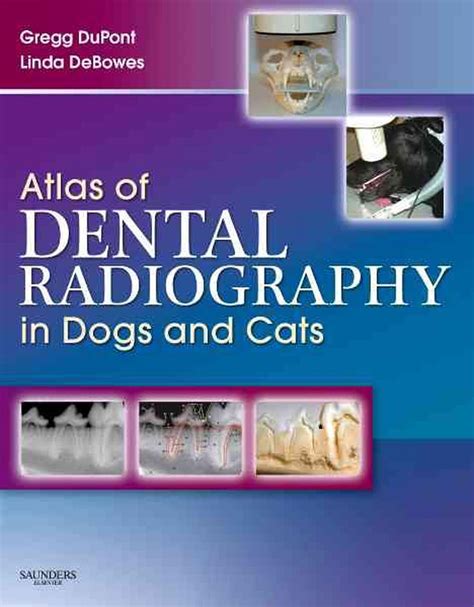 Read Online Atlas Of Dental Radiography In Dogs And Cats By Gregg A Dupont