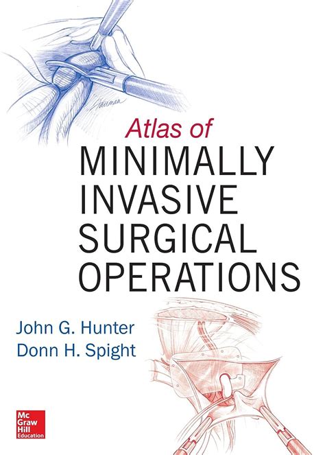 Download Atlas Of Minimally Invasive Surgical Operations By John G Hunter