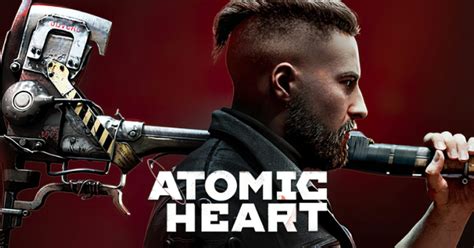 Atomic Heart Career – Atomic Heart - Mundfish