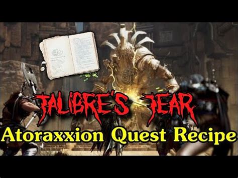 Atoraxxion Quest Recipe Talibre