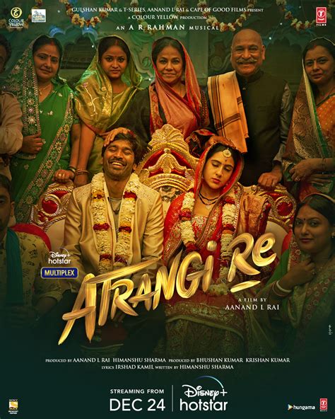 Atrangi re. Atrangi Re (transl. A person of eight colors) is a 2021 Indian Hindi-language romantic fantasy comedy drama film directed by Aanand L. Rai and written by Himanshu Sharma. Produced by T-Series Films, Colour Yellow Productions and Cape of Good Films, the film stars Dhanush, Sara Ali Khan and Akshay Kumar. The film tells the story of a girl named ... 