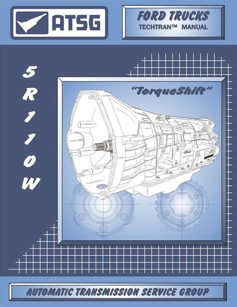 Atsg ford 5r110w techtran transmission rebuild manual torqshift. - A school board guide to leading successful schools by stephanie hirsh.