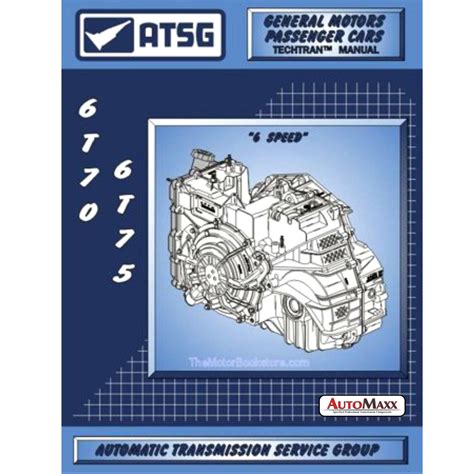 Atsg gm 6t70 6t75 automatic transmission technical rebuild manual. - Manuale di servizio aprilia sr max 125.