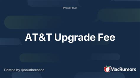 Att upgrade fee. Give us a call. We will initiate your return or exchange by emailing you a prepaid shipping label to mail your device back. Call 800.331.0500. 