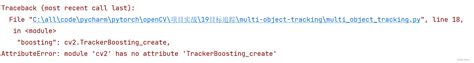 Attributeerror module cv2 cv2 has no attribute motempl. Tracker_create --- ...