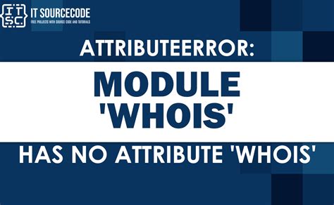 Attributeerror module whois has no attribute whois. py", line 12, in <module> p2.  D...