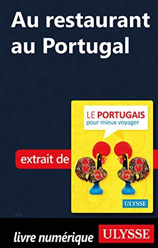 Au restaurant au portugal guide de conversation. - 850 briggs and stratton horizontal manual.