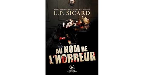 Read Online Au Nom De Lhorreur By Lp Sicard