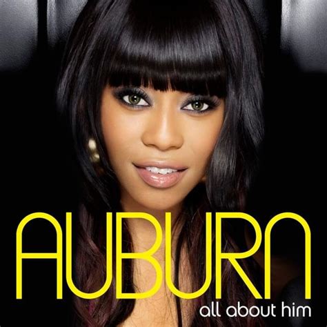 Auburn – All About Him Lyrics Genius Lyrics