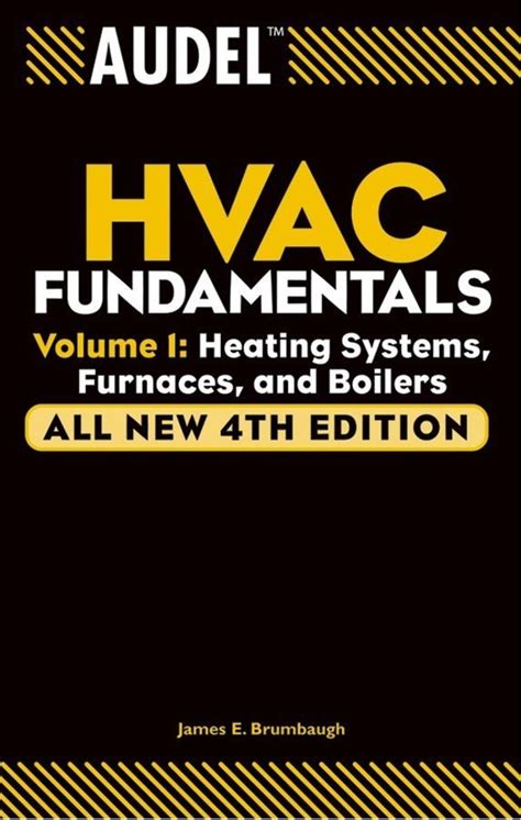 Read Online Audel Hvac Fundamentals Volume 1 Heating Systems Furnaces And Boilers By James E Brumbaugh