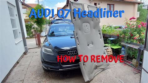 Audi Q7 headliner remove and repair - YouTube