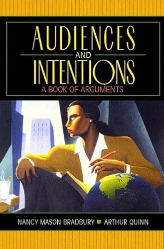 Audiences And Intentions A Book Of Arguments