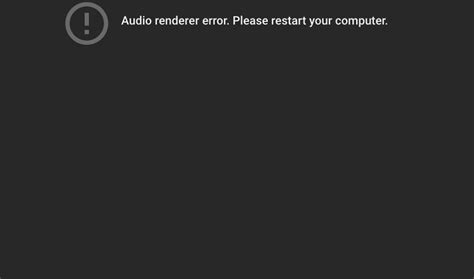 Audio Renderer Error Please Restart Your Computer Solved