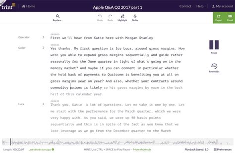 Audio transcripts. Timestamping – Sync your audio with timestamps on every paragraph. This allows you to jump to specific parts of the audio transcript. Verbatim – Catch every word. Ums, ahs, and mm-hmms. Instant First Draft – AI-generated transcript delivered in minutes. Step 3. Receive & Download Your Text File. 