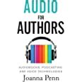 Download Audio For Authors Audiobooks Podcasting And Voice Technologies Books For Writers By Joanna Penn