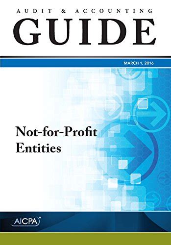 Auditing and accounting guide not for profit entities 2016 aicpa audit and accounting guide. - Read unlimited books online somchem reloading manual book.