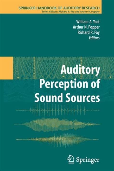 Auditory perception of sound sources springer handbook of auditory research. - Crónica del patronato nacional de san pablo (1943-1951)..