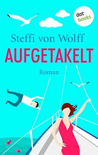 Aufgetakelt roman steffi von wolff ebook. - 2010 acura tl timing belt tensioner manual.