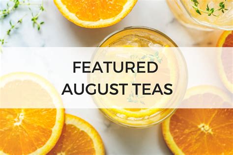 August tea. Things To Know About August tea. 