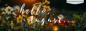 August timeline facebook. .  ...