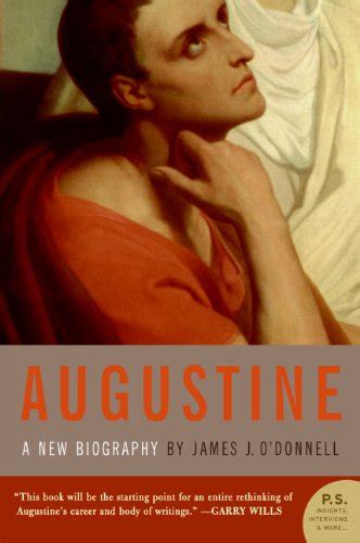 Read Augustine A New Biography By James J Odonnell
