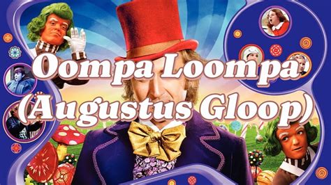 Augustus Gloop LETRA - Willy Wonka - Musica.com