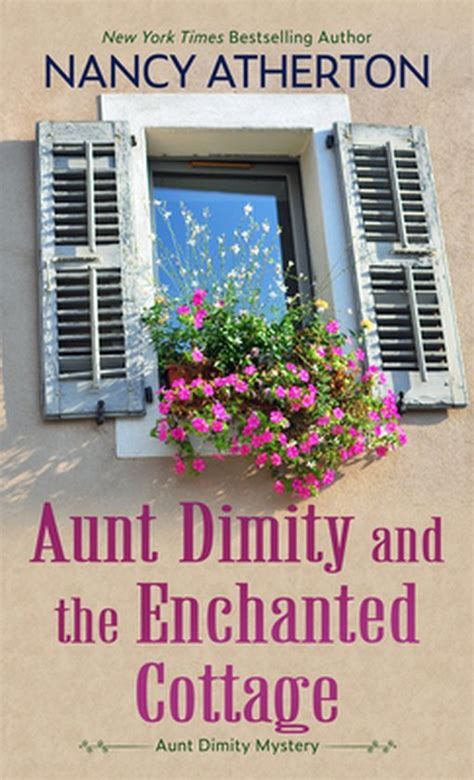 Aunt Dimity and the Enchanted Cottage book by Nancy Atherton