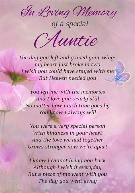 Aunt poems for funerals. When I was hopeless, you were there. You picked me up; you showed me care. Without the love you had for me. God only knows where I would be. To me, you were a second mom, a person I drew wisdom from. In my corner every fight, you always cared that things were right. I won't forget the things you've done. 