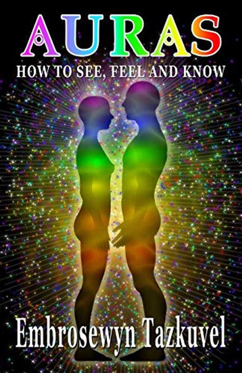 Download Auras How To See Feel  Know By Embrosewyn Tazkuvel