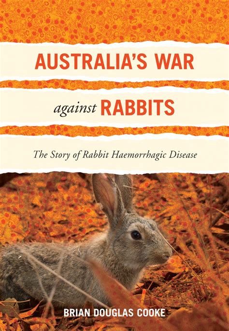 Australia’s war against rabbits: the story of rabbit haemorrhagic ...