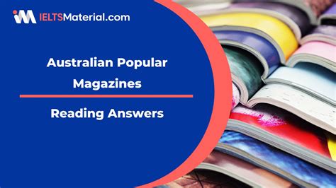 Australia popular magazines reading answer.  Make use of these sample reading answers to exce...