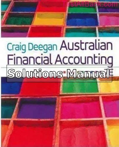 Australian financial accounting deegan solution manual. - Számitástechnikai és kibernetikai módszerek alkalmazása az orvostudományban és a biológiában.