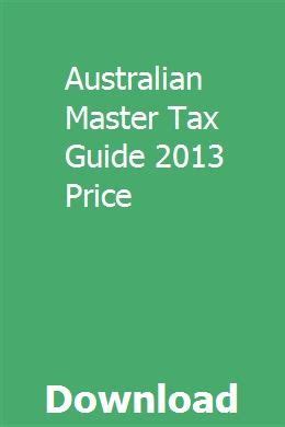 Australian master tax guide 2013 price. - Untersuchungen über den einfluss der zusatzberegnung im weinbau auf muschelkalkböden in franken.